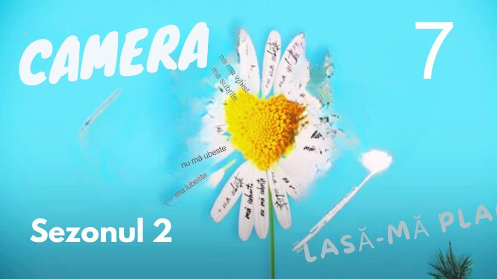 Lasa-ma, imi place! Camera 609 S2.E7 ∙ Episode #2.7