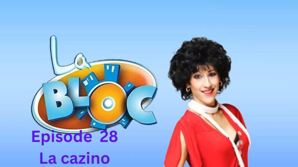 La Bloc S1.E28 ∙ La cazino Subtitrat in Romana